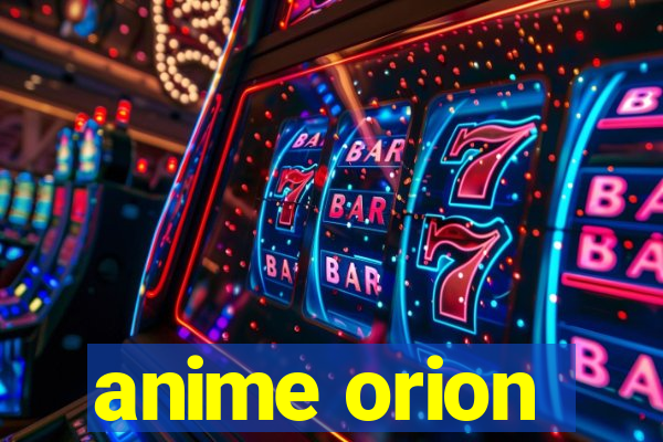 anime orion
